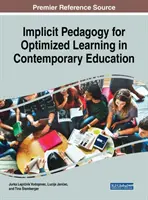 Pedagogie implicită pentru învățarea optimizată în educația contemporană - Implicit Pedagogy for Optimized Learning in Contemporary Education