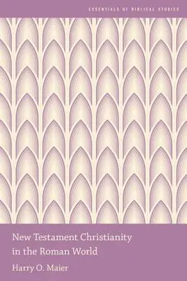 Creștinismul Noului Testament în lumea romană - New Testament Christianity in the Roman World