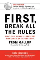 Mai întâi, încalcă toate regulile: Ce fac diferit cei mai buni manageri din lume - First, Break All the Rules: What the World's Greatest Managers Do Differently