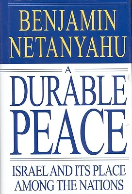 A Durable Peace: Israelul și locul său printre națiuni - A Durable Peace: Israel and Its Place Among the Nations