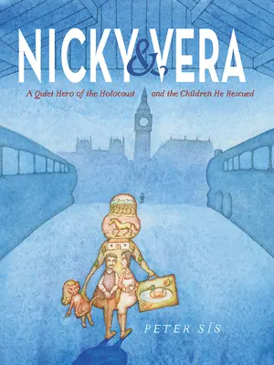 Nicky & Vera: Un erou tăcut al Holocaustului și copiii pe care i-a salvat - Nicky & Vera: A Quiet Hero of the Holocaust and the Children He Rescued