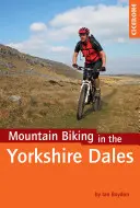 Cicerone Mountain Biking în Yorkshire Dales - Cicerone Mountain Biking in the Yorkshire Dales