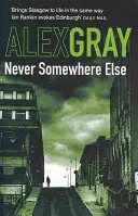 Never Somewhere Else - Cartea 1 din seria de detectivi bestseller Sunday Times - Never Somewhere Else - Book 1 in the Sunday Times bestselling detective series