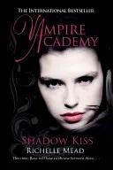 Academia vampirilor: Sărutul umbrei (cartea 3) - Vampire Academy: Shadow Kiss (book 3)