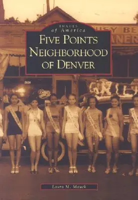 Cartierul Five Points din Denver - Five Points Neighborhood of Denver