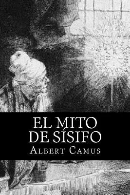 El Mito de Sisifo (Ediție spaniolă) - El Mito de Sisifo (Spansih Edition)