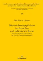 Obligațiile de coasigurare în dreptul german și italian: o analiză juridică comparativă a finanțării cu capital de risc - Mitveraeuerungspflichten Im Deutschen Und Italienischen Recht: Rechtsvergleichende Untersuchung Bei Venture-Capital-Finanzierungen