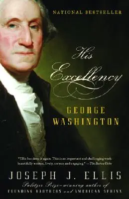 Excelența Sa: George Washington - His Excellency: George Washington