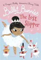 Iepurași de balet: Papucul pierdut - Ballet Bunnies: The Lost Slipper