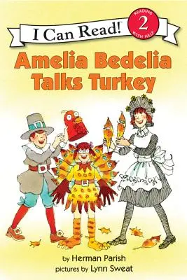 Amelia Bedelia vorbește despre curcan - Amelia Bedelia Talks Turkey