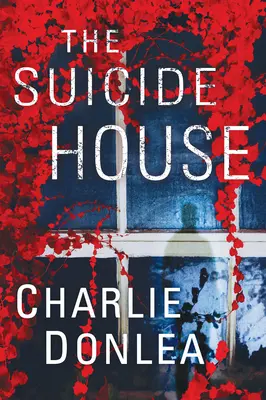 The Suicide House: Un roman de suspans captivant și strălucitor - The Suicide House: A Gripping and Brilliant Novel of Suspense