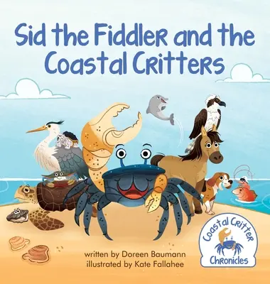 Sid violonistul și animalele de coastă (Sid the Fiddler and the Coastal Critters) - Sid the Fiddler and the Coastal Critters