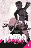 Motor Crush, Volumul 1 - Motor Crush, Volume 1