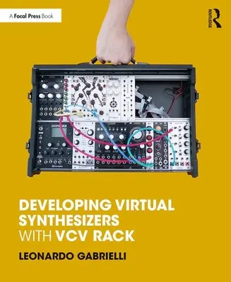 Dezvoltarea sintetizatoarelor virtuale cu VCV Rack - Developing Virtual Synthesizers with VCV Rack