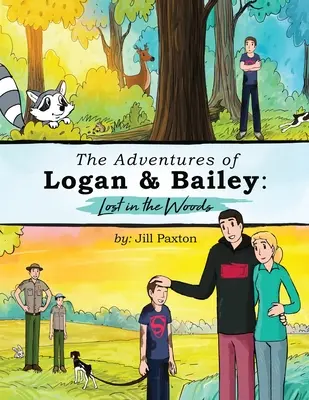 Aventurile lui Logan & Bailey: Pierdut în pădure - The Adventures of Logan & Bailey: Lost in the Woods