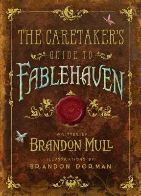 Ghidul îngrijitorului din Fablehaven - The Caretaker's Guide to Fablehaven