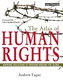 Atlasul drepturilor omului - Cartografierea încălcărilor libertății în întreaga lume - Atlas of Human Rights - Mapping Violations of Freedom Worldwide
