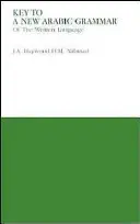 Cheia pentru o nouă gramatică arabă - Key to a New Arabic Grammar