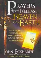 Rugăciuni care eliberează Raiul pe Pământ: Aliniați-vă cu Dumnezeu și aduceți pacea, bucuria și renașterea Sa în lumea voastră - Prayers That Release Heaven on Earth: Align Yourself with God and Bring His Peace, Joy, and Revival to Your World