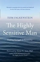 Omul extrem de sensibil - Highly Sensitive Man