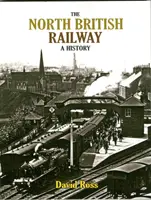 North British Railway - O istorie - North British Railway - A History