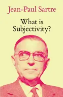 Ce este subiectivitatea? - What Is Subjectivity?