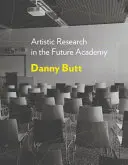Cercetarea artistică în Academia Viitorului - Artistic Research in the Future Academy
