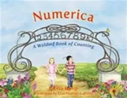 Numerica: O carte Waldorf de numărare - Numerica: A Waldorf Book of Counting
