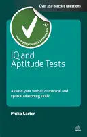 Teste de IQ și de aptitudini: Evaluați-vă abilitățile de raționament verbal, numeric și spațial - IQ and Aptitude Tests: Assess Your Verbal, Numerical and Spatial Reasoning Skills