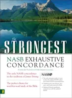 Cea mai puternică concordanță exhaustivă NASB - The Strongest NASB Exhaustive Concordance