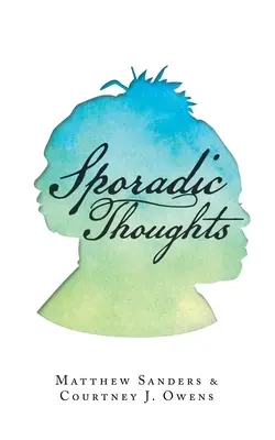 Gânduri sporadice - Sporadic Thoughts