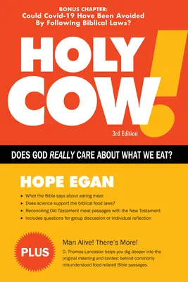 Sfântă Vacă! Îi pasă lui Dumnezeu de ceea ce mâncăm? - Holy Cow!: Does God Care about What We Eat?