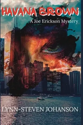 Havana Brown: Un mister Joe Erickson - Havana Brown: A Joe Erickson Mystery