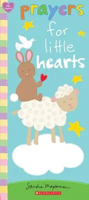 Rugăciuni pentru inimi mici - Prayers for Little Hearts