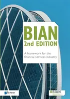 BIAN ediția a 2-a - Un cadru pentru industria serviciilor financiare - BIAN 2nd Edition - A framework for the financial services industry
