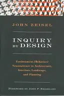 Inquiry by Design: Mediu / Comportament / Neuroștiință în arhitectură, interioare, peisaj și planificare - Inquiry by Design: Environment/Behavior/Neuroscience in Architecture, Interiors, Landscape, and Planning