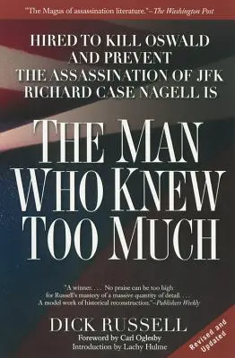 The Man Who Knew Too Much: Angajat pentru a-l ucide pe Oswald și a preveni asasinarea lui JFK - The Man Who Knew Too Much: Hired to Kill Oswald and Prevent the Assassination of JFK