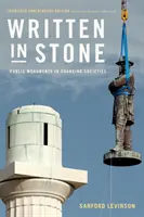 Scris în piatră: Monumente publice în societăți în schimbare - Written in Stone: Public Monuments in Changing Societies