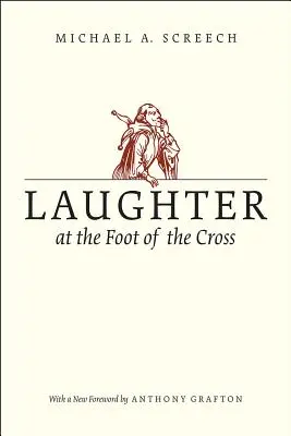 Râsete la picioarele crucii - Laughter at the Foot of the Cross