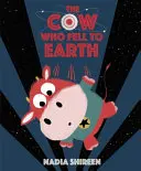 Vaca care a căzut pe Pământ - Cow Who Fell to Earth