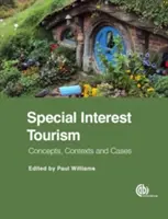 Turismul de interes special: Concepte, contexte și cazuri - Special Interest Tourism: Concepts, Contexts and Cases