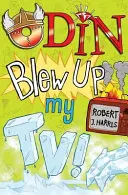 Odin mi-a aruncat televizorul în aer! - Odin Blew Up My Tv!