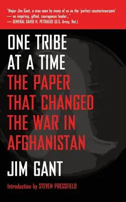 Un trib la un moment dat: Documentul care a schimbat războiul din Afganistan (One Tribe at a Time: The Paper That Changed the War in Afghanistan) - One Tribe at a Time: The Paper That Changed the War in Afghanistan