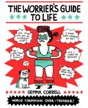 Ghidul de viață al celui îngrijorat - The Worrier's Guide to Life