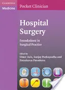 Chirurgie spitalicească: Fundamente în practica chirurgicală - Hospital Surgery: Foundations in Surgical Practice