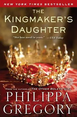 Fiica făuritorului de regi - The Kingmaker's Daughter