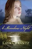 O noapte de lună - A Moonbow Night