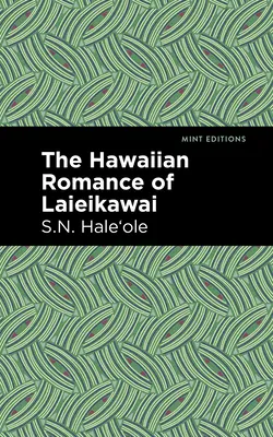 Romanul hawaiian al lui Laieikawai - The Hawaiian Romance of Laieikawai