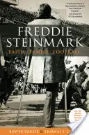 Freddie Steinmark: Credință, familie, fotbal - Freddie Steinmark: Faith, Family, Football