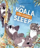 Koala care nu putea dormi - Koala Who Couldn't Sleep